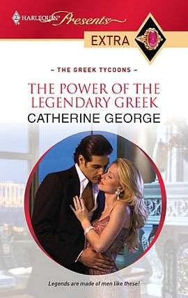 The Power of the Legendary Greek (Harlequin Presents Extra #106)
