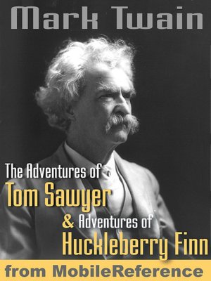 The Adventures of Tom Sawyer and Adventures of Huckleberry Finn. ILLUSTRATED