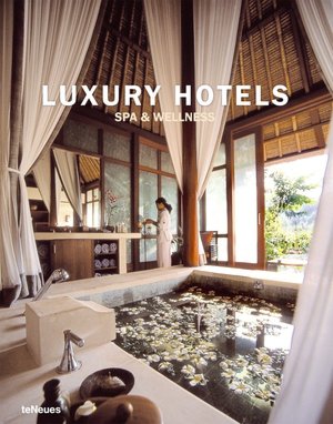 Luxury Hotels: Spa and Wellness