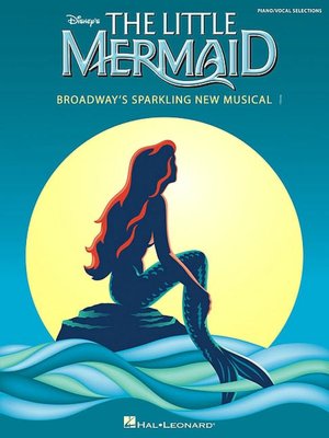The Little Mermaid: A Broadway Musical