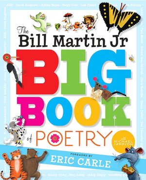 The Bill Martin Jr. Big Book of Poetry