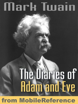 The Diaries of Adam and Eve The Diaries of Adam and Eve
