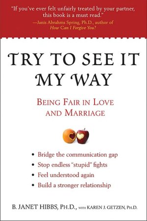 Try to See It My Way: Being Fair in Love and Marriage