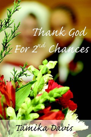 Thank God for 2nd Chances