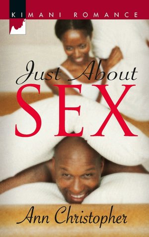 Just about Sex (Kimani Romance Series #036)
