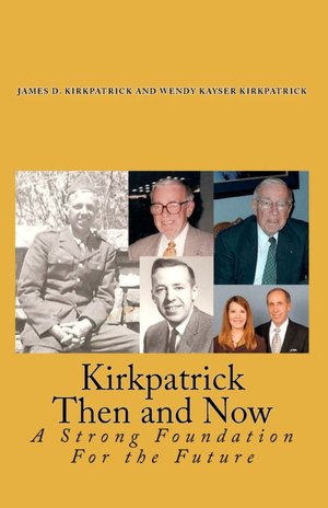 Kirkpatrick Then and Now: A Strong Foundation for the Future