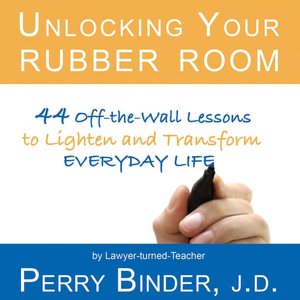 Unlocking Your Rubber Room