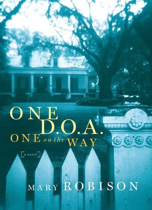 One D.O.A., One on the Way