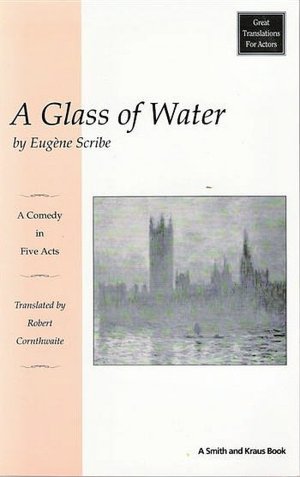 A Glass of Water (Le Verre D'eau)