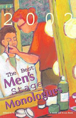 The Best Men's Stage Monologues of 2002