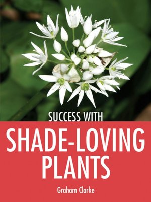 Success with Shade-Loving Plants