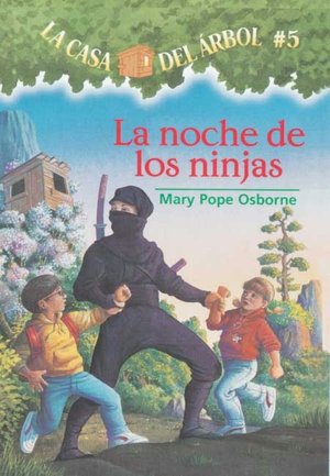 La noche de las ninjas (Night of the Ninjas: Magic Tree House Series #5)