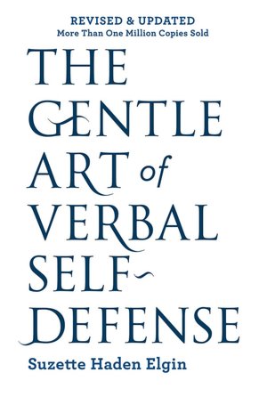 The Gentle Art of Verbal Self-Defense: Revised and Updated (Fall River Press Edition)