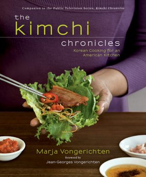 The Kimchi Chronicles: Korean Cooking for an American Kitchen