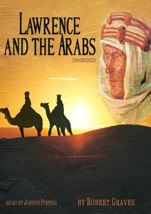 Lawrence and the Arabs