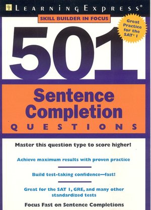 501 Sentence Completion Questions: Master This Question Type to Score Higher!