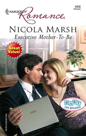 Executive Mother-To-Be (Harlequin Romance Series #4008)