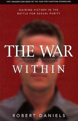 The War Within: Gaining Victory in the Battle for Sexual Purity