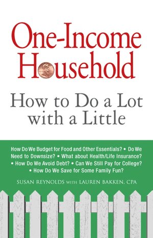 One-Income Household: How to Do a Lot with a Little