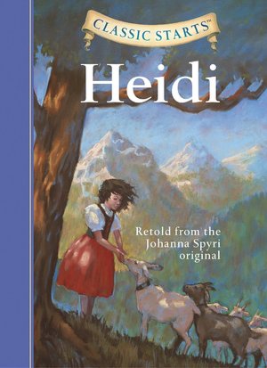 Heidi (Classic Starts Series)