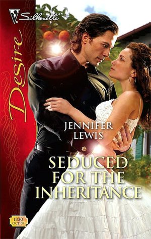 Seduced for the Inheritance [Silhouette Desire Series #1830]