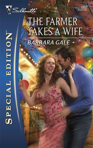 Farmer Takes A Wife (Silhouette Special Edition #1852)