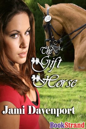 The Gift Horse [Evergreen Dynasty Series] (Bookstrand Publishing)