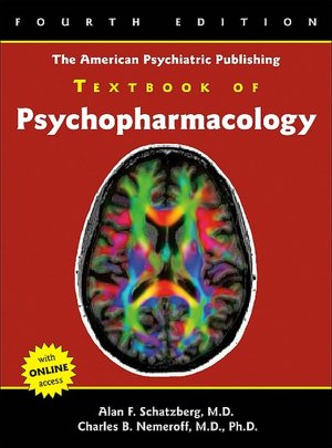 The American Psychiatric Publishing Textbook of Psychopharmacology
