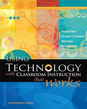 Using Technology with Classroom Instruction That Works
