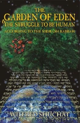 Garden of Eden and Struggle to Be Human according to Midrash Rabbah