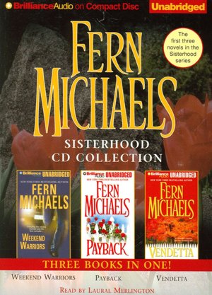 Fern Michaels Sisterhood CD Collection 1: Weekend Warriors/Payback/Vendetta
