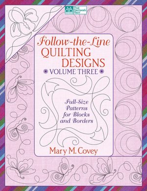 Follow-the-Line Quilting Designs, Volume 3: Full-Size Patterns for Blocks and Borders