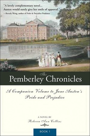 The Pemberley Chronicles (Pemberley Chronicles #1)
