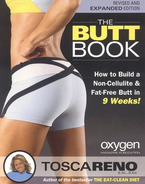 The Butt Book: How to Build a Non-Cellulite and Fat-Free Butt in 9 Weeks