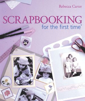 Scrapbooking for the First Time