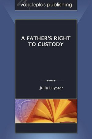 A Father's Right To Custody
