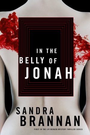 In the Belly of Jonah (Liv Bergen Mystery Series)