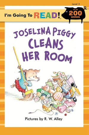 I'm Going to Read (Level 3): Joselina Piggy Cleans Her Room