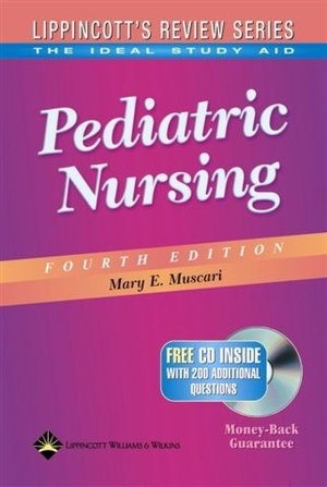 Lippincott's Review Series: Pediatric Nursing Mary E. Muscari
