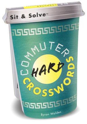 Sit & Solve Commuter Hard Crosswords