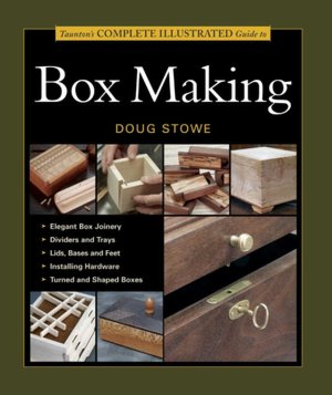 Free ebook downloads for my nook Taunton's Complete Illustrated Guide to Box Making English version