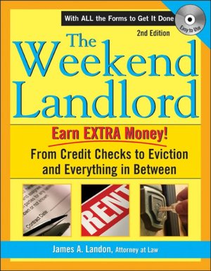 Weekend Landlord with CD, 2E: From Credit Checks to Evictions and Everything in Between