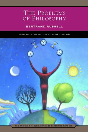 The Problems of Philosophy (Barnes & Noble Library of Essential Reading)