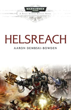 Helsreach (Warhammer 40,000 Space Marine Battles Series)