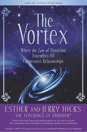 Free french audiobook downloads The Vortex: Where the Law of Attraction Assembles All Cooperative Relationships