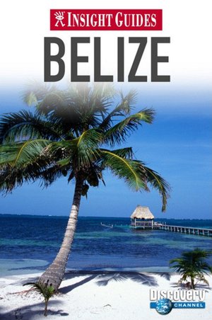 Insight Guide Belize