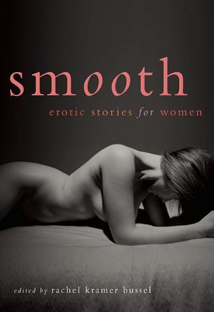 Google book downloader error Smooth: Erotic Stories for Women by Rachel Kramer Bussel (English literature) 9781573444088