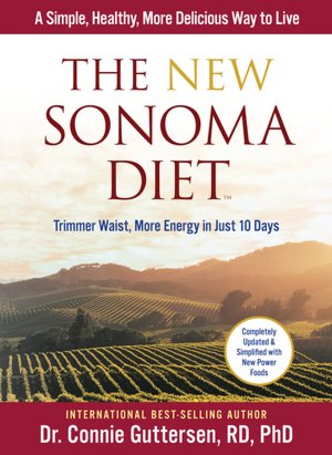 The New Sonoma Diet: Trimmer Waist, More Energy in Just 10 Days