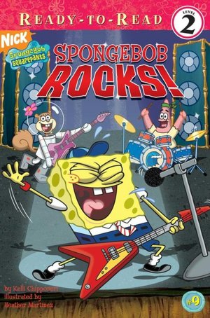 SpongeBob Rocks! (SpongeBob SquarePants Ready-to-Read Series #9)