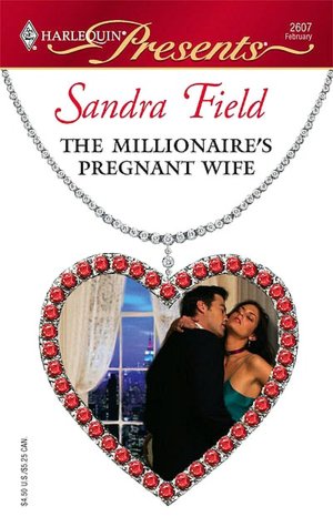 Millionaire's Pregnant Wife (Harlequin Presents #2607)